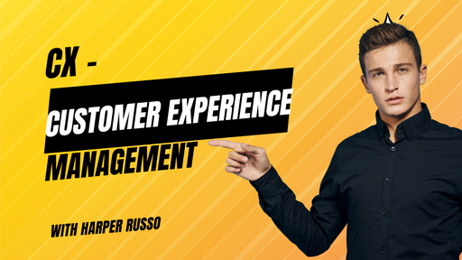 CX - Customer Experience Management