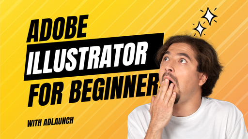 Adobe Illustrator  - Beginners Edition