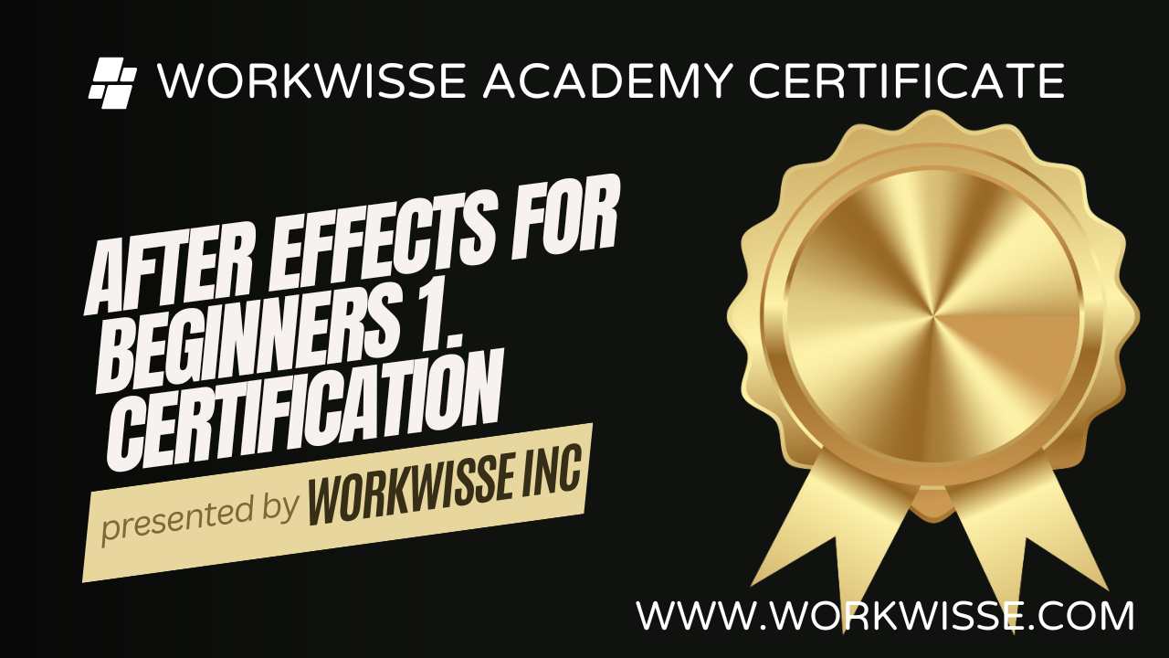 After Effects For Beginners 1. Certification